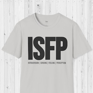 ISFP Personality Type Shirt | Short Sleeve Unisex T-shirt | ISFP Gift | Myers-Briggs Personality Types Shirt