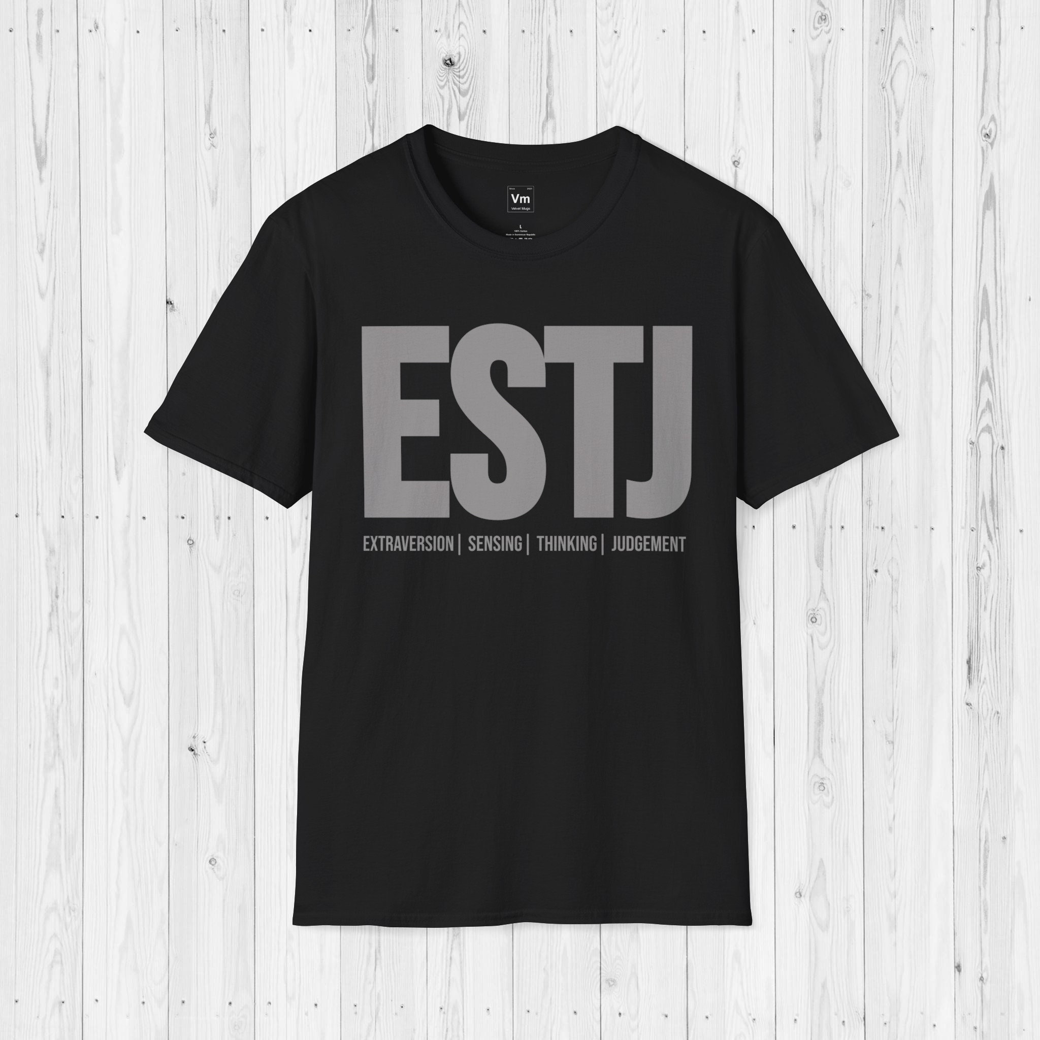 ESTJ Personality Type Shirt | Short Sleeve Unisex T-shirt | ESTJ Gift | Myers-Briggs Personality Types Shirt