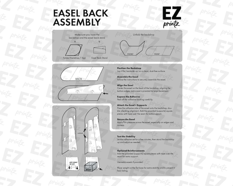 May include: A black and white diagram showing the steps for assembling a backdrop easel. The diagram includes text instructions for unfolding the backdrop, positioning the backdrop, assembling the easel, aligning the easel, exposing the adhesive, attaching the easel supports, securing the easel, testing the stability, and optional reinforcements.