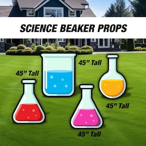 May include: An illustration of four science beakers with colorful liquids. The beakers are 45 inches tall and filled with blue, orange, pink, and red liquids. The text "SCIENCE BEAKER PROPS" is at the top.