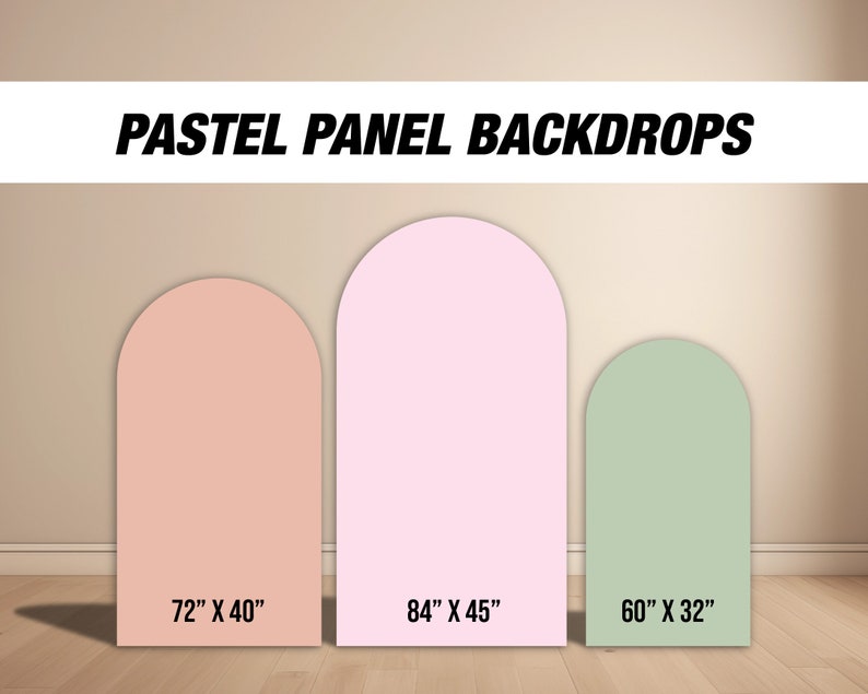 May include: Three pastel-coloured arch backdrops for photography. The backdrops are 72 inches by 40 inches, 84 inches by 45 inches, and 60 inches by 32 inches.
