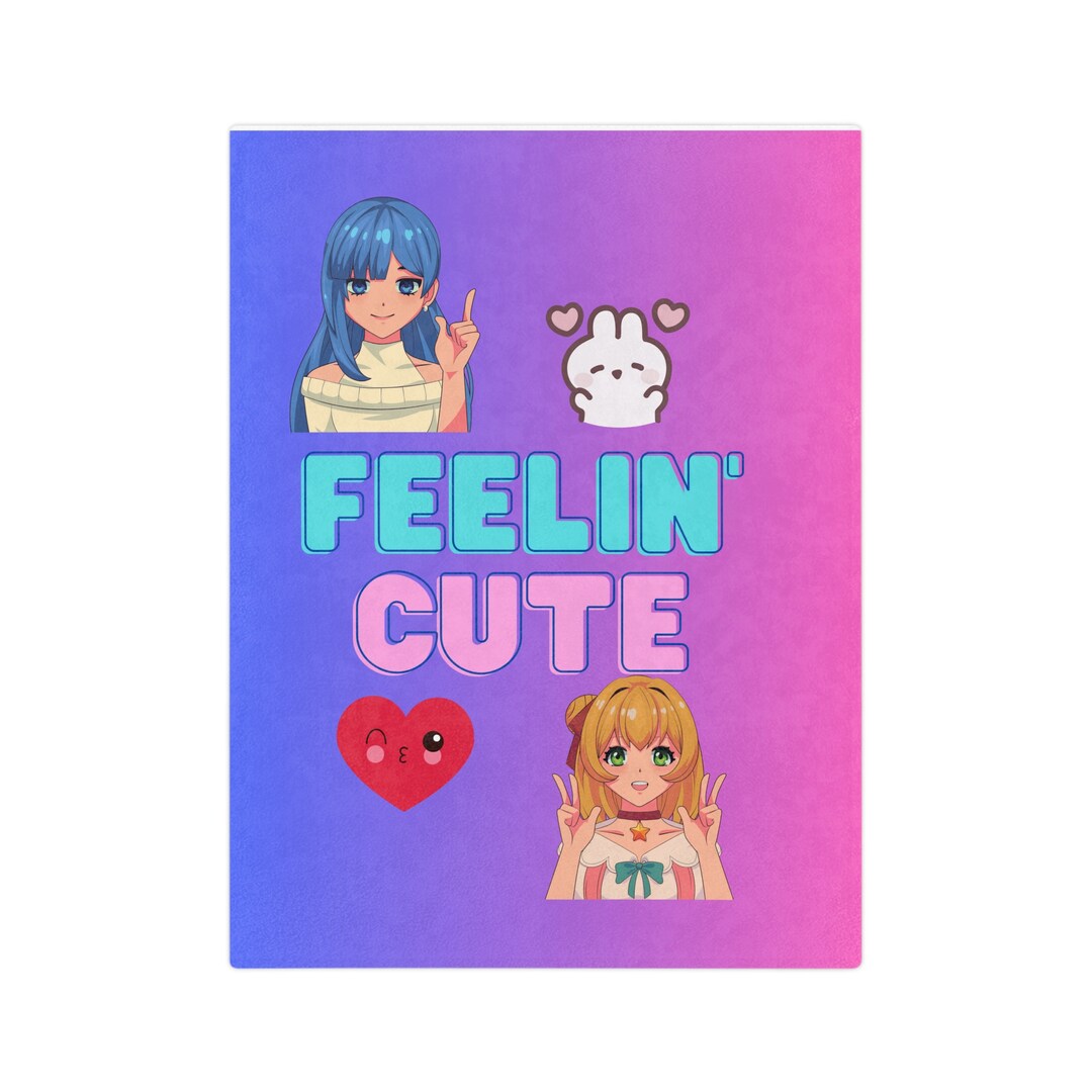 Blanket Anime Feelin Cute, Anime Girls Soft Blanket, Feelin Cute