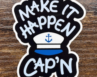 Make It Happen Captain Sticker Motivational Positive Quote for Student Journal Dorm School Planner Notebook Stationery Laptop Water Bottle