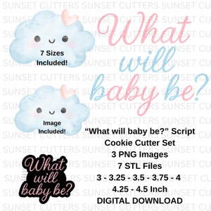 Puede incluir: Juego de cortadores de galletas digitales con diseño de nube y el texto "What will baby be?" en rosa y azul. Incluye 7 tamaños, 3 imágenes PNG y 7 archivos STL, de 7,6 a 11,4 cm. Descarga digital.