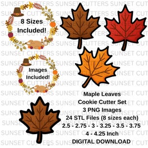 May include: A digital download graphic featuring maple leaf cookie cutter designs in brown, orange, and red. The image includes text that reads "Maple Leaves Cookie Cutter Set" and size options ranging from 2.5 to 4.25 inches. Also includes Thanksgiving-themed images.