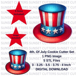 4th of July Hat STL and PNG Cookie Cutter Set, STL cutters, stl cookie cutters, Cookie Cutters, Fourth of July png, 4th of July clipart