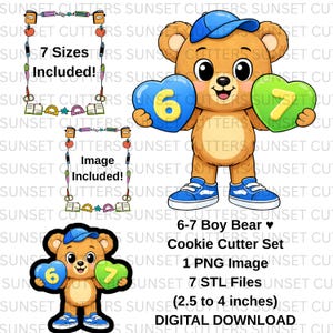 Könnte beinhalten: Ein digitaler Download-Satz mit einem Cartoon-Bären, der herzförmige Zahlen 6 und 7 hält. Der Bär trägt eine blaue Kappe und blaue Turnschuhe. Das Set enthält 7 Größen, 1 PNG-Bild und 7 STL-Dateien, von 6,35 bis 10,16 cm.