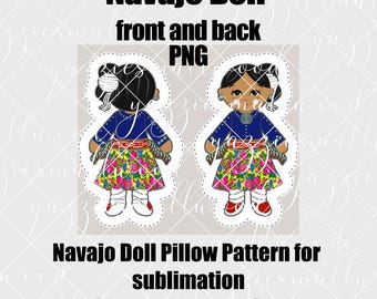 May include: A digital design featuring two Navajo doll illustrations, front and back views, in a PNG format. The dolls wear blue tops, floral skirts, and white shoes. Text includes "Navajo Doll Pillow Pattern for sublimation" and instructions for printing on polyester fabric.