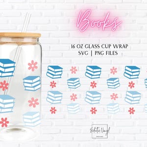 Books Glass Cup Wrap | 16 oz Glass Can SVG PNG | Teacher Gift, Bookish Wrap for Libbey Can | Digital Download for Cricut & Silhouette