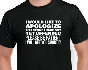Apology T-Shirt: Funny Sarcastic Sorry Graphic Tee