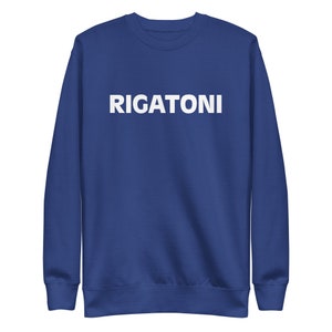 Rigatoni Sweatshirt, Italian Sweatshirt, Pasta Sweater, Pasta Lover, Italy Lover, Carbone, Pasta Merch