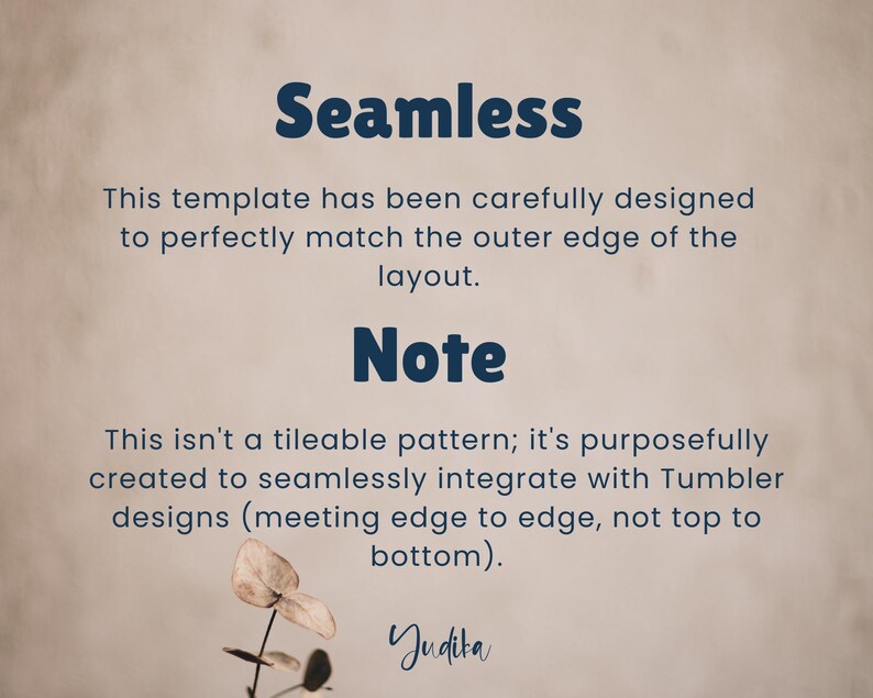 May include: Text on a beige background that reads "Seamless" and "Note". The text explains that this template is designed to seamlessly integrate with Tumblr designs, meeting edge to edge, not top to bottom. The text also includes the name "Judita".