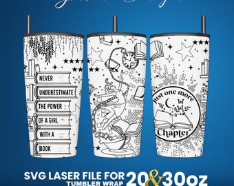 Just One More Chapter Tumbler Wrap SVG File: Laser Engraved Design (20-30 oz)