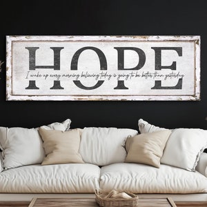 Hope Sign, Inspirational Home Wall Decor, Positivity Quote Sign, Good Vibes ,Living Room Wall Decor, Motivational Sign, Huge Canvas Wall Art