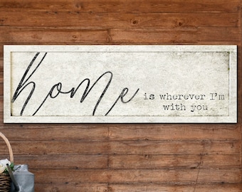 Home is Wherever I&#39;m With You Sign, Living Room Signs, Home Decor, Farmhouse Wall Decor,  Family Room Sign, Farmhouse Sign, Anniversary Gift