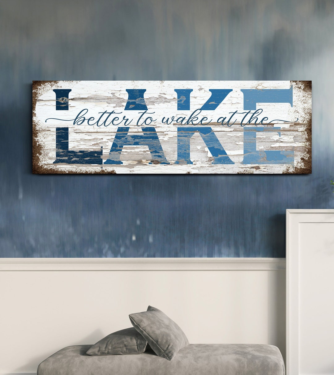 Better to Wake at the Lake Sign, Lake House Wall Art, Above the Bed