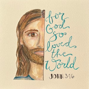 For God So Loved The World- Watercolor Easter Print