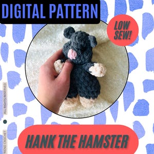 Hank the Hamster Crochet Pattern, digital low sew pattern, instant download pdf hamster, amigurumi crochet, soft lovey hamster pattern