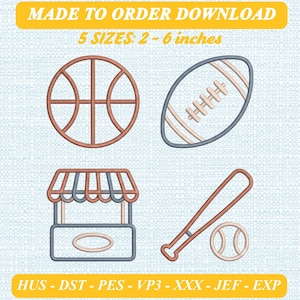 Può includere: File di ricamo digitale con un pallone da basket, football americano, chiosco e una mazza da baseball con palla. Testo: MADE TO ORDER DOWNLOAD, 5 SIZES: 5 - 15 cm, e formati file HUS - DST - PES - VP3 - XXX - JEF - EXP.