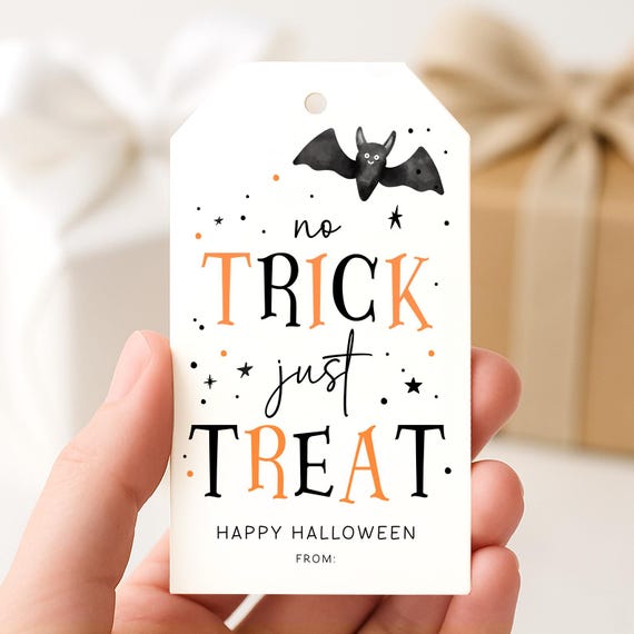EDITABLE Halloween Gift Tag No Trick Just Treat Halloween Class Gift Tag, Halloween Favor Tag, Trick or Treat Favor Tag Halloween Treat Tags