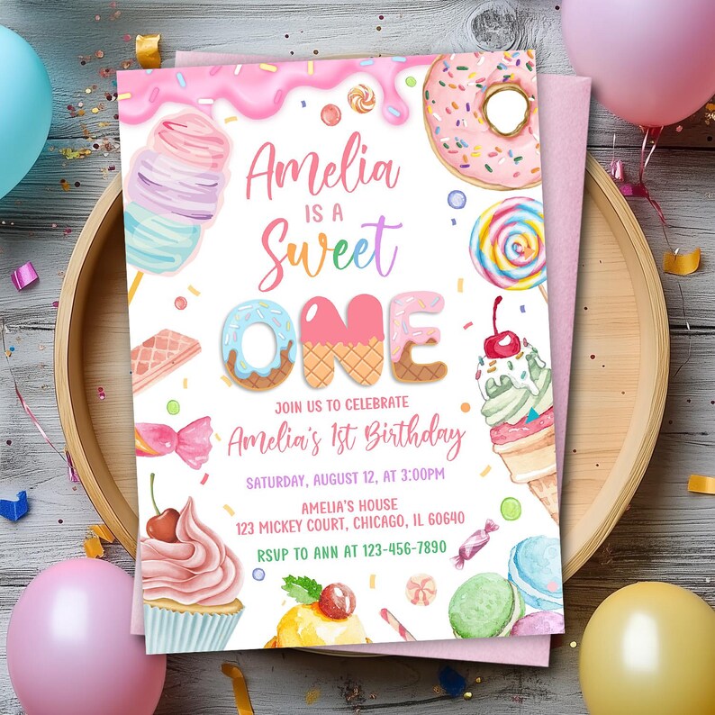 May include: A pink and white birthday invitation with the text "Amelia is a Sweet One." The invitation features illustrations of donuts, ice cream, and candy. The details include the date, time, and location of the party.