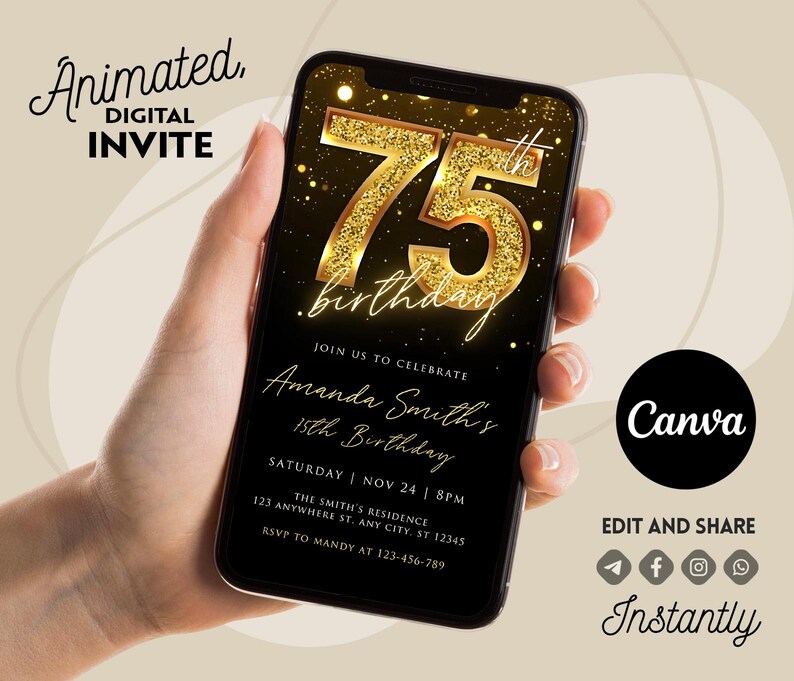 May include: A digital invitation for a 75th birthday party. The invitation features a gold number 75 with glitter on a black background. The text "Amanda Smith's 75th Birthday" is written in gold script. The invitation is displayed on a smartphone screen.