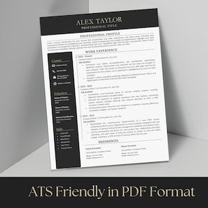 Może przedstawiać: Profesjonalny szablon CV w kolorze czarno-białym, zawierający sekcje na dane kontaktowe, wykształcenie, umiejętności i doświadczenie zawodowe. CV zawiera tekst "ALEX TAYLOR" i "PROFESSIONAL PROFILE". Na dole CV widnieje napis "ATS Friendly in PDF Format".