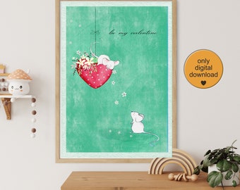 Be my Valentine as a children's room picture, digital download, children's poster, file e.g. print, wall decoration, picture children's room