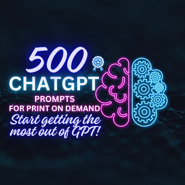 Unlock Creative Genius: 500 ChatGPT Prompts for Print on Demand Mastery - Boost Your Design Game!