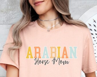 Camiseta de caballo árabe, camiseta para mamá de caballo, camiseta para chica de caballo, camiseta linda de caballo, regalo para dueño de caballo, regalo para entrenador de caballos, regalo de cumpleaños para amantes de los caballos