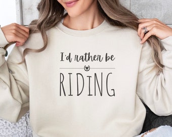Ich würde eher reiten Sweatshirt, Pferdeliebhaber Sweatshirt, Reiter Geschenk, Pferdemädchen Geschenk, Pferdegeschenke für Teenager-Mädchen, Pferdegeburtstagsgeschenk