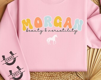 モーガンの名入れスウェットシャツ、モーガン馬好きへのギフト、馬好きの女の子へのギフト、馬の調教師へのギフト、乗馬インストラクターへのギフト、馬好きのお母さんへのギフト
