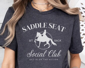 Saddle Seat Social Club Horse T-shirt, Saddle Seat Horse Tee, Arabian Horse Girl Shirt, Equitation Rider Shirt, Saddlebred Horse Lover Gift