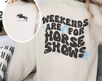 Spersonalizowana bluza z nadrukiem „Weekendy są na pokazy jeździeckie”, spersonalizowany prezent dla miłośnika koni, koszulka retro dla dziewczynki z motywem konia, prezenty dla nastoletnich dziewcząt z motywem konia, SF000