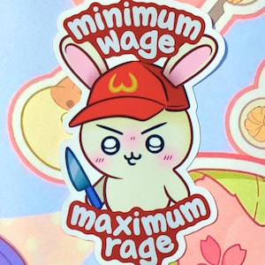 Glossy Minimum Wage Maximum Rage Bunny Usagi Sticker, Laptop Decal, Funny Sticker, Unique Gift, Cute Animal Art