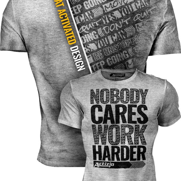 Nobody Cares, Work Harder - Men's Sweat Activated T-Shirt