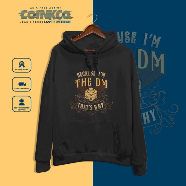 Dungeon Master Hoodie Shirt Because I'm The DM That's Why Hoodie Vintage Shirt Retro DM Clothing Tabletop Board Game Hoodie