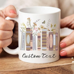 Personalized Books Name Mug, Bookworm Gift for Reader Coffee Mug, Custom Text Wildflower Mug, Librarian Gift, Book Club Mug, 11oz 15oz Mug