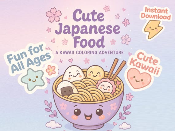 Cute Japanese Food Coloring Book – Kawaii Printable for Kids & Adults | 6 Pages + Cover | Instant Download | A4 + US Letter Size