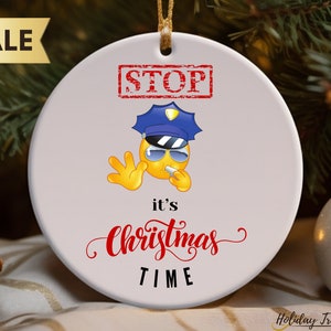 クリスマスの時期だから止まれ！オーナメント | 警察官のクリスマスオーナメント | クリスマスツリーのオーナメント | 警察官へのギフトタグ | 州警察ギフト