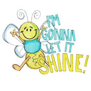 Firefly Embroidery Design Let It Shine Embroidery Saying Smiling Firefly Embroidery Pattern Inspirational Quote Cute Firefly Bug Embroidery