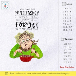 Funny Grandma Machine Embroidery Design Multitasking Granny Embroidery Design Old Lady Embroidery Pattern Humorous Saying Old Grandma Design