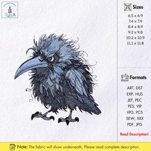 May include: A detailed embroidery design of a grumpy-looking crow in shades of blue and gray. The crow has a large beak and ruffled feathers. The image includes size options from 6.5 x 6.9 inches to 11.1 x 11.8 inches and various file formats.