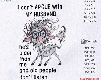 Funny Husband Quote Machine Embroidery Design Funny Cow Embroidery Pattern I Can't Argue With My Husband Funny Quote File Instant Download