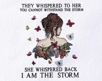 I Am The Storm Woman citaat borduurwerk ontwerpen inspirerende citaat borduurpatroon sterke vrouw machine borduurwerk bestand direct downloaden