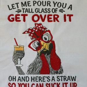 Get Over It Stickmuster lassen Sie mich Ihnen ein hohes Glas einschenken Get Over It Stickdatei Get Over It PES DST Dateien Huhn Stickdatei