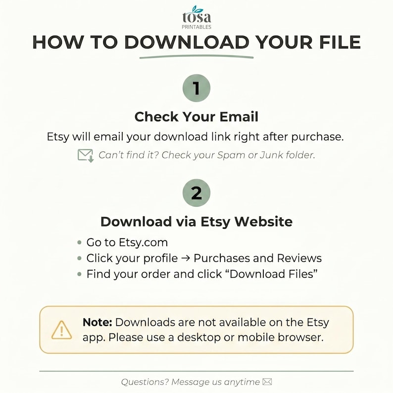May include: A white graphic with instructions on how to download a file from Etsy. The text includes steps to check email and download via the Etsy website. A note indicates downloads are not available on the Etsy app.