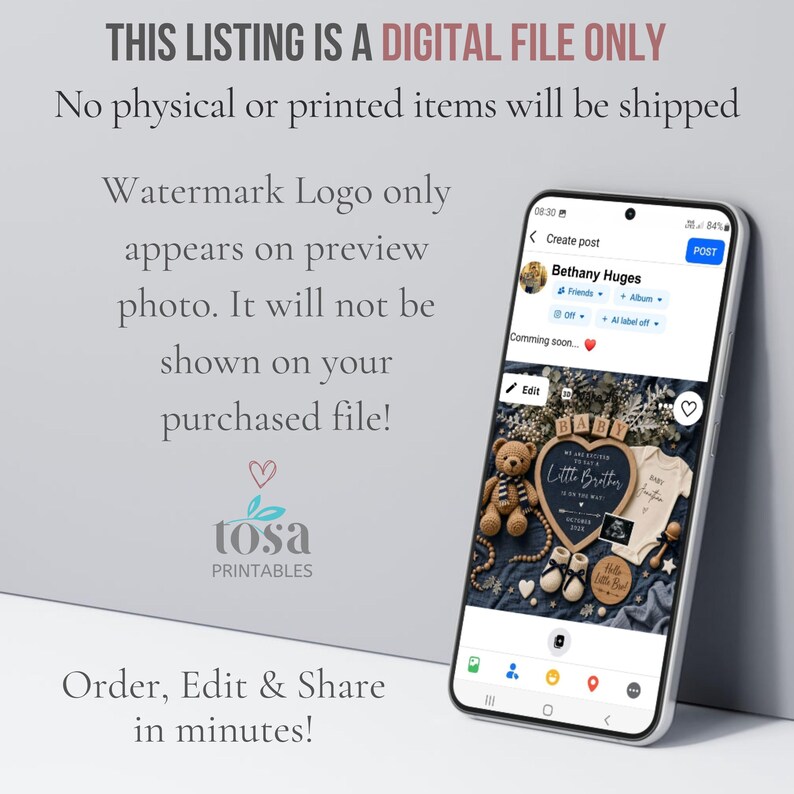 May include: A smartphone displays a digital baby announcement. The announcement includes a teddy bear, baby shoes, and the text "Little Brother." The listing is for a digital file only, with no physical items shipped. The text reads "Order, Edit & Share in minutes!"