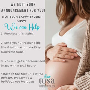 May include: Image promoting a service for editing pregnancy announcements. Text includes "We can Help" and instructions to purchase, send ultrasound, and receive a personalized image. A pregnant person is shown in the background.