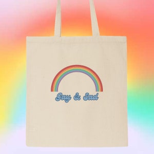 Gay & Sad LGBTQ Gay/Lesbian/Queer/Trans/Nonbinary Pride Baumwollleinentasche